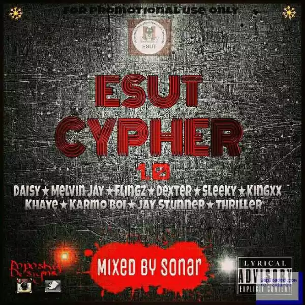 ESUT - Esut Cypher ft Daisy, Melvin Jay, Flingz, Dexter, Sleeky, Kingxx, Khaye, Karmo Boi, Jay Stunner & Thriller